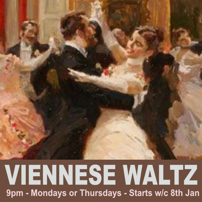 Viennese Waltz Six week course - Starts Monday 8th January - 9:00pm